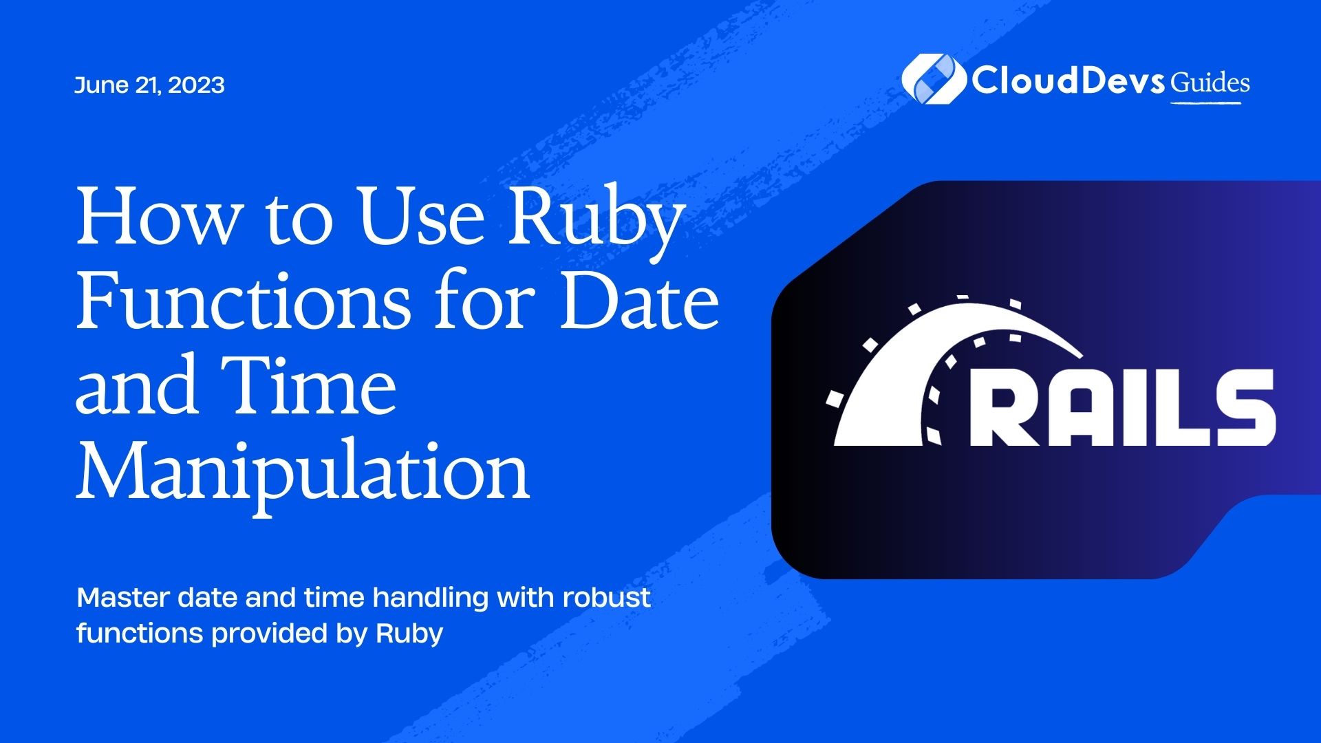 How to Use Ruby Functions for Date and Time Manipulation