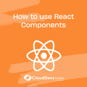 How to use React Components