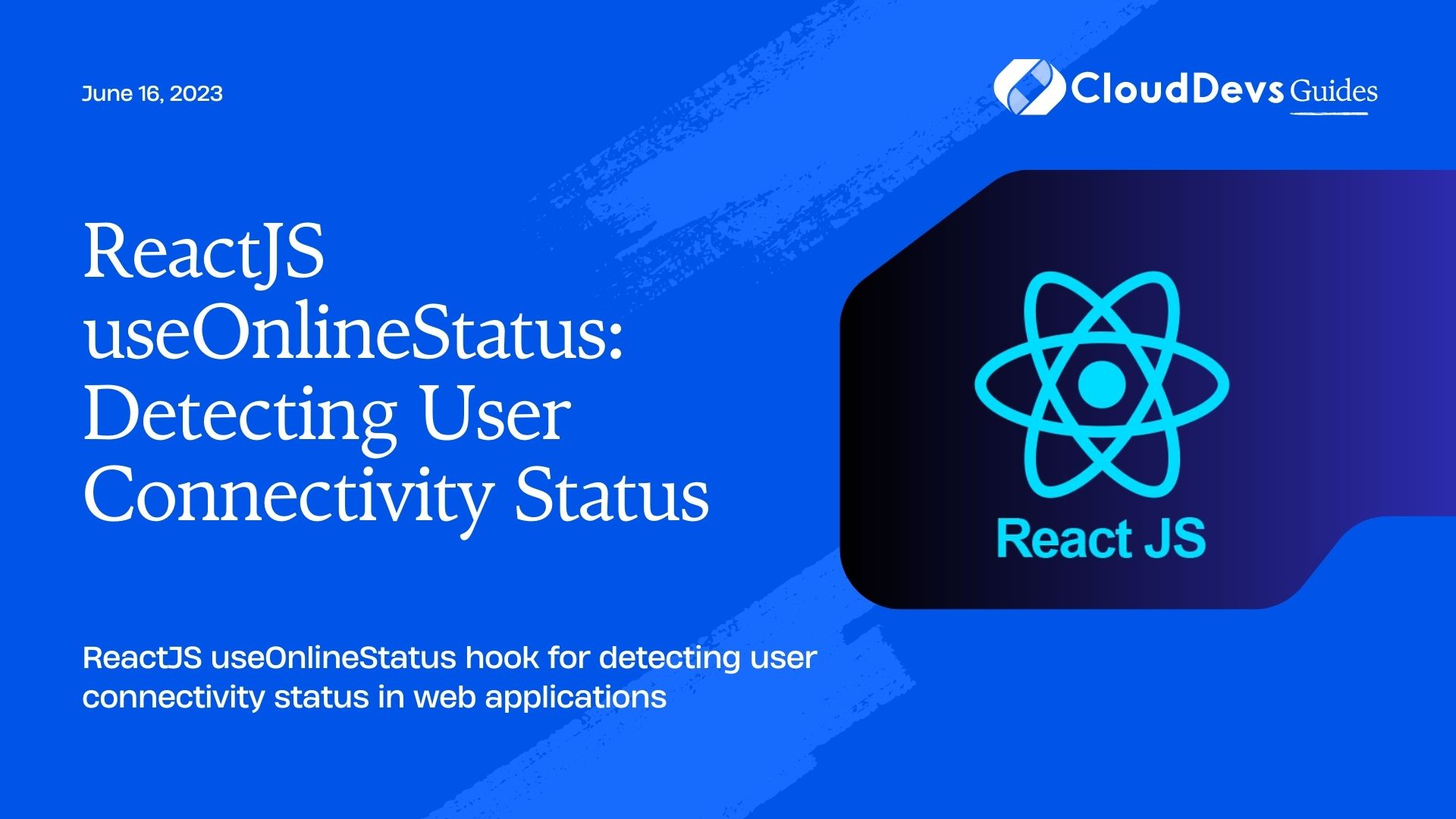 ReactJS useOnlineStatus: Detecting User Connectivity Status