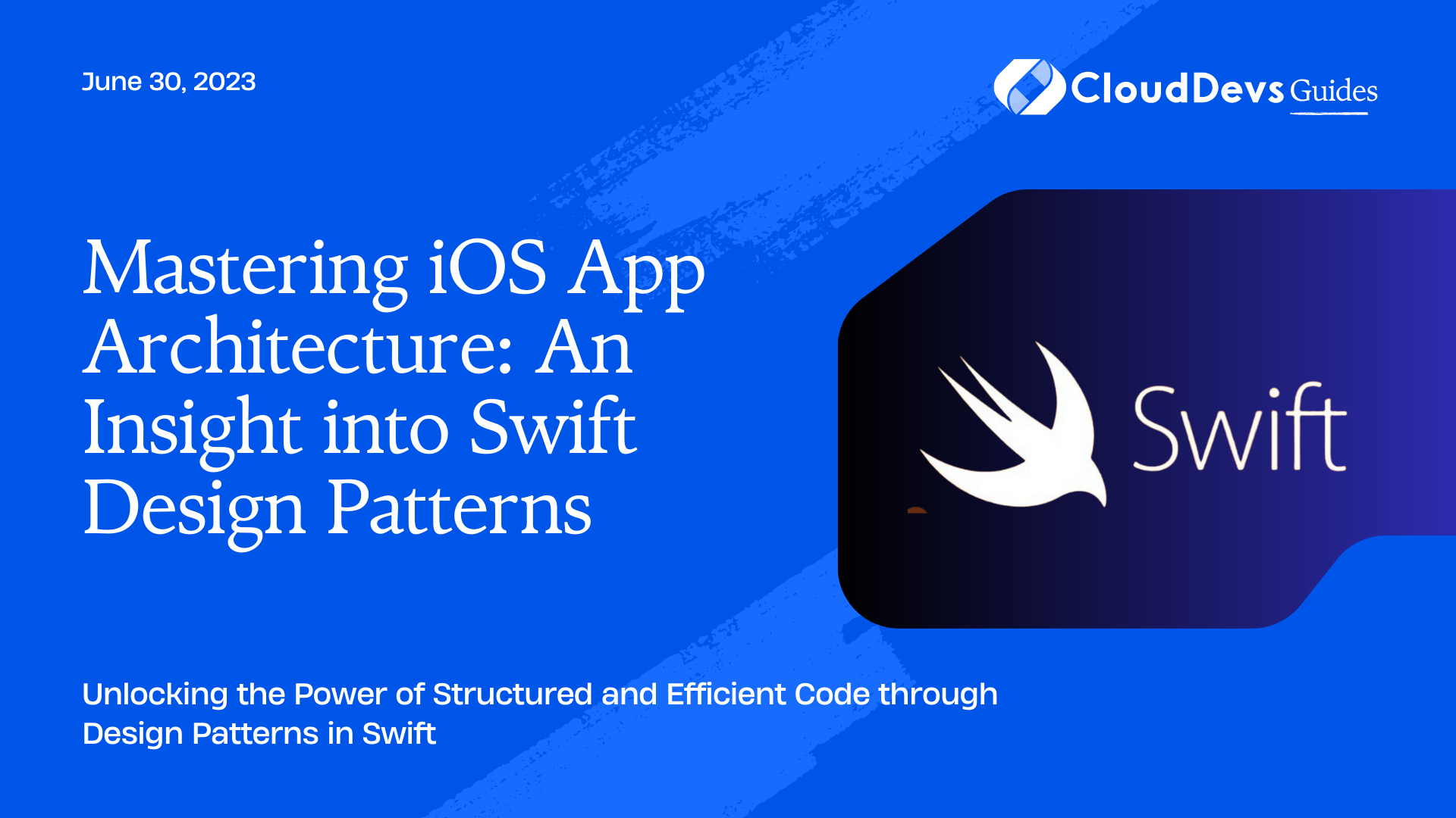 Mastering iOS App Architecture: An Insight into Swift Design Patterns