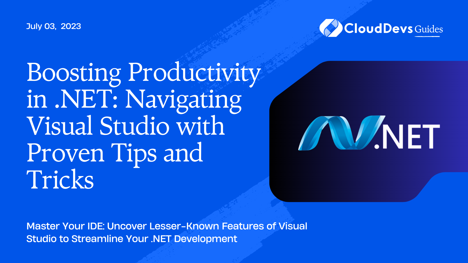 Boosting Productivity in .NET: Navigating Visual Studio with Proven Tips and Tricks