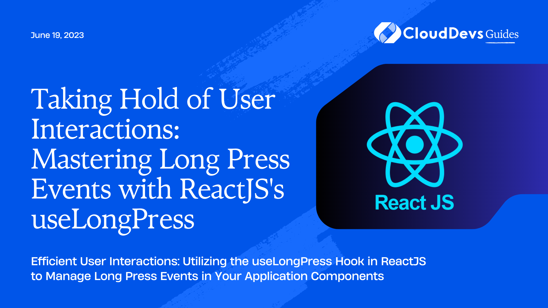 Taking Hold of User Interactions: Mastering Long Press Events with ReactJS's useLongPress