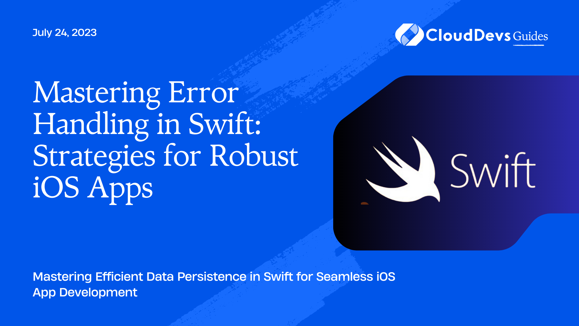 Mastering Error Handling in Swift: Strategies for Robust iOS Apps
