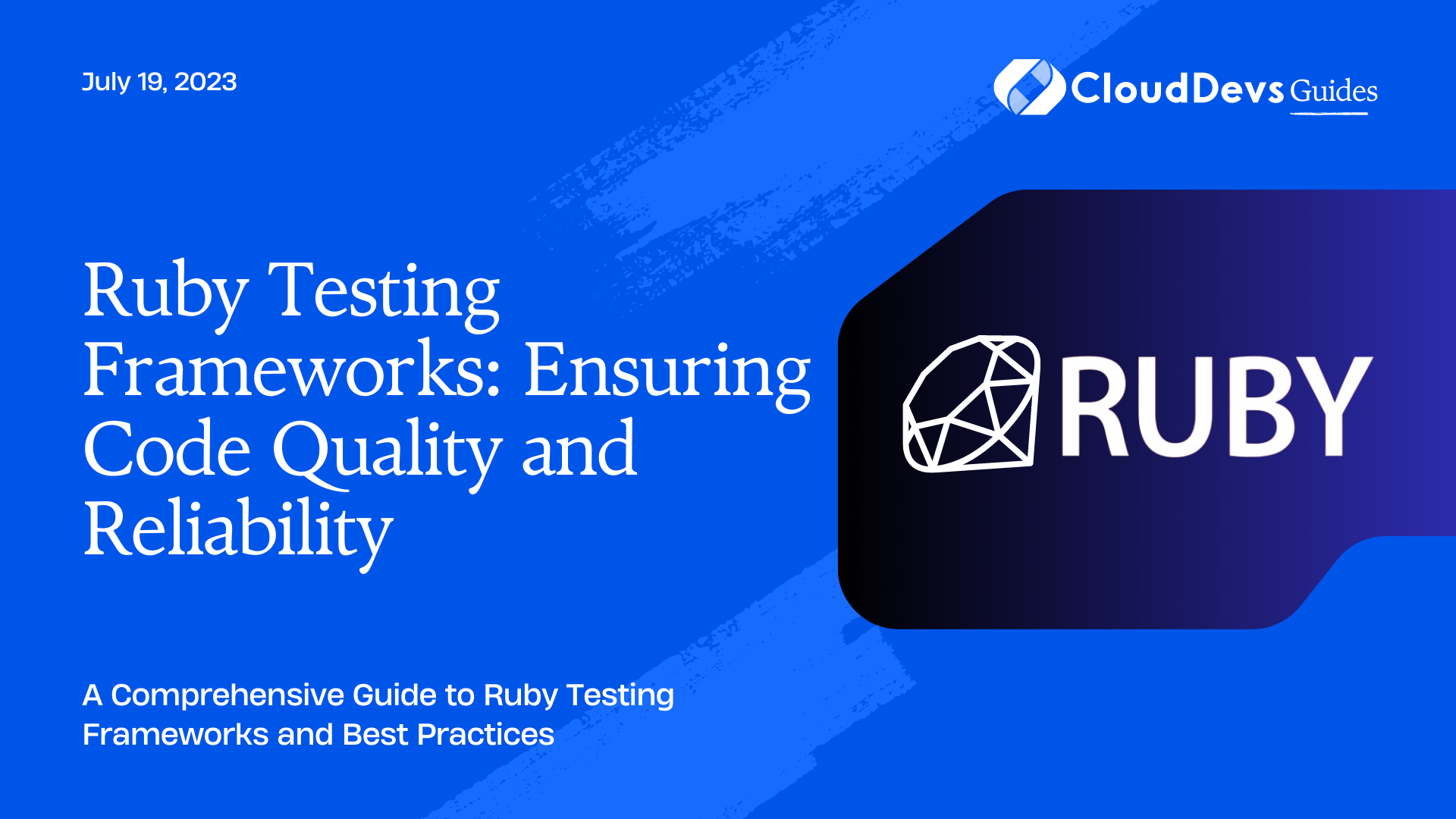 Ruby Testing Frameworks: Ensuring Code Quality and Reliability