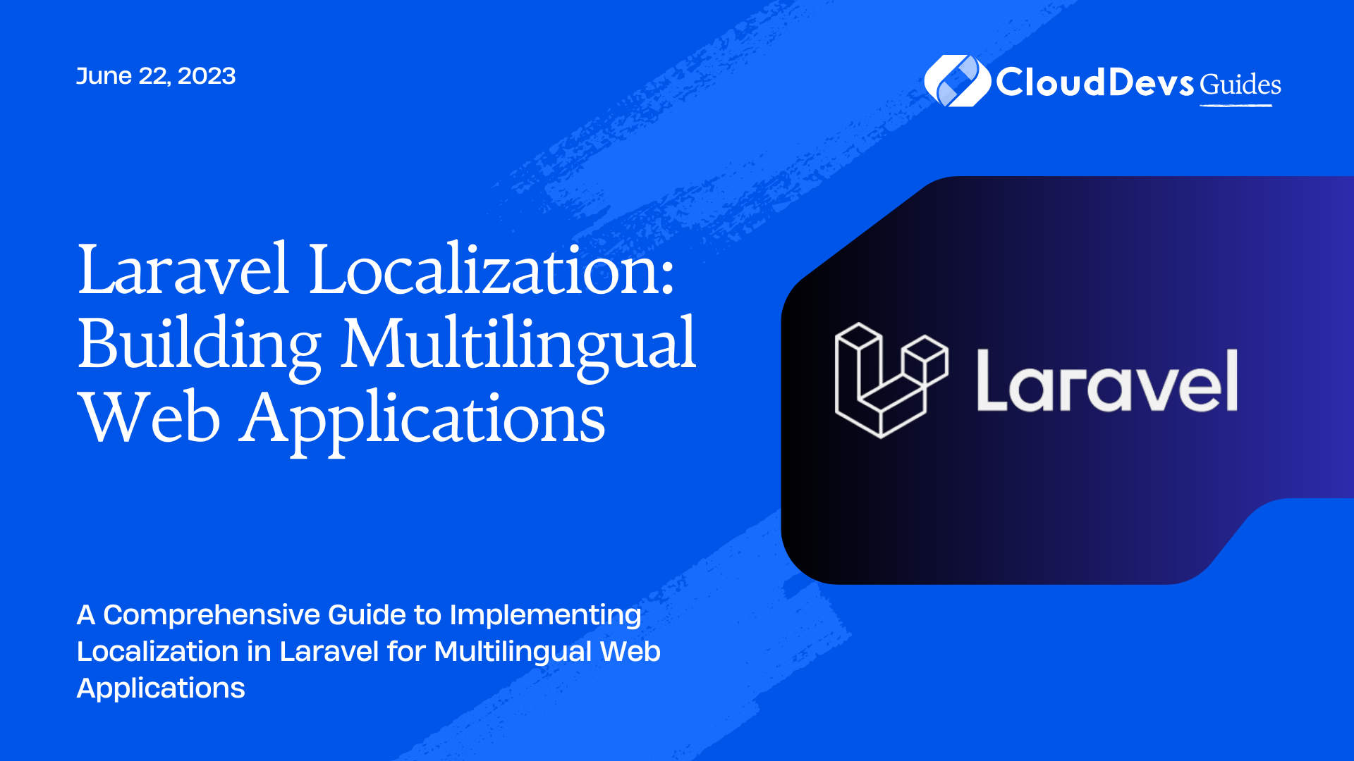 Laravel Localization: Building Multilingual Web Applications