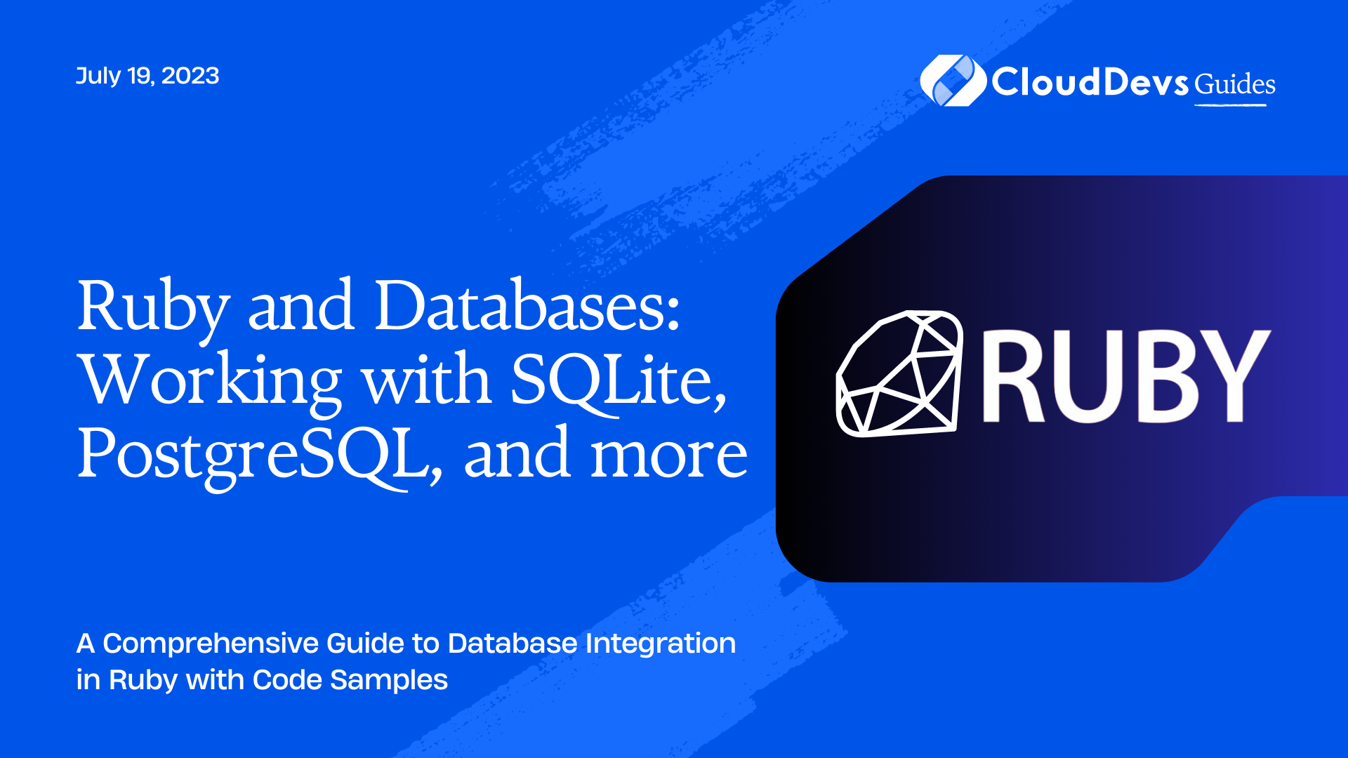 Ruby and Databases: Working with SQLite, PostgreSQL, and more