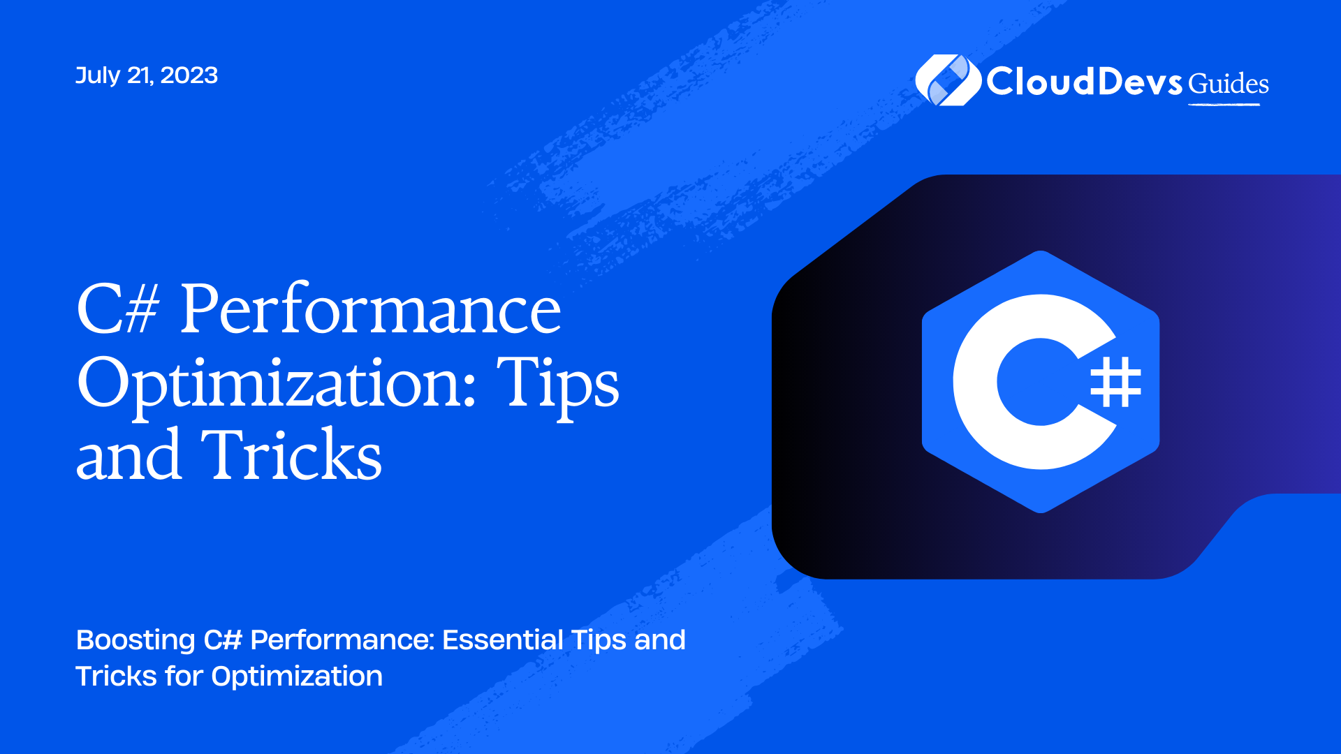 C# Performance Optimization: Tips and Tricks