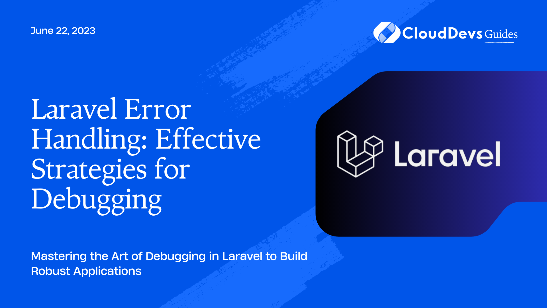 Laravel Error Handling: Effective Strategies for Debugging