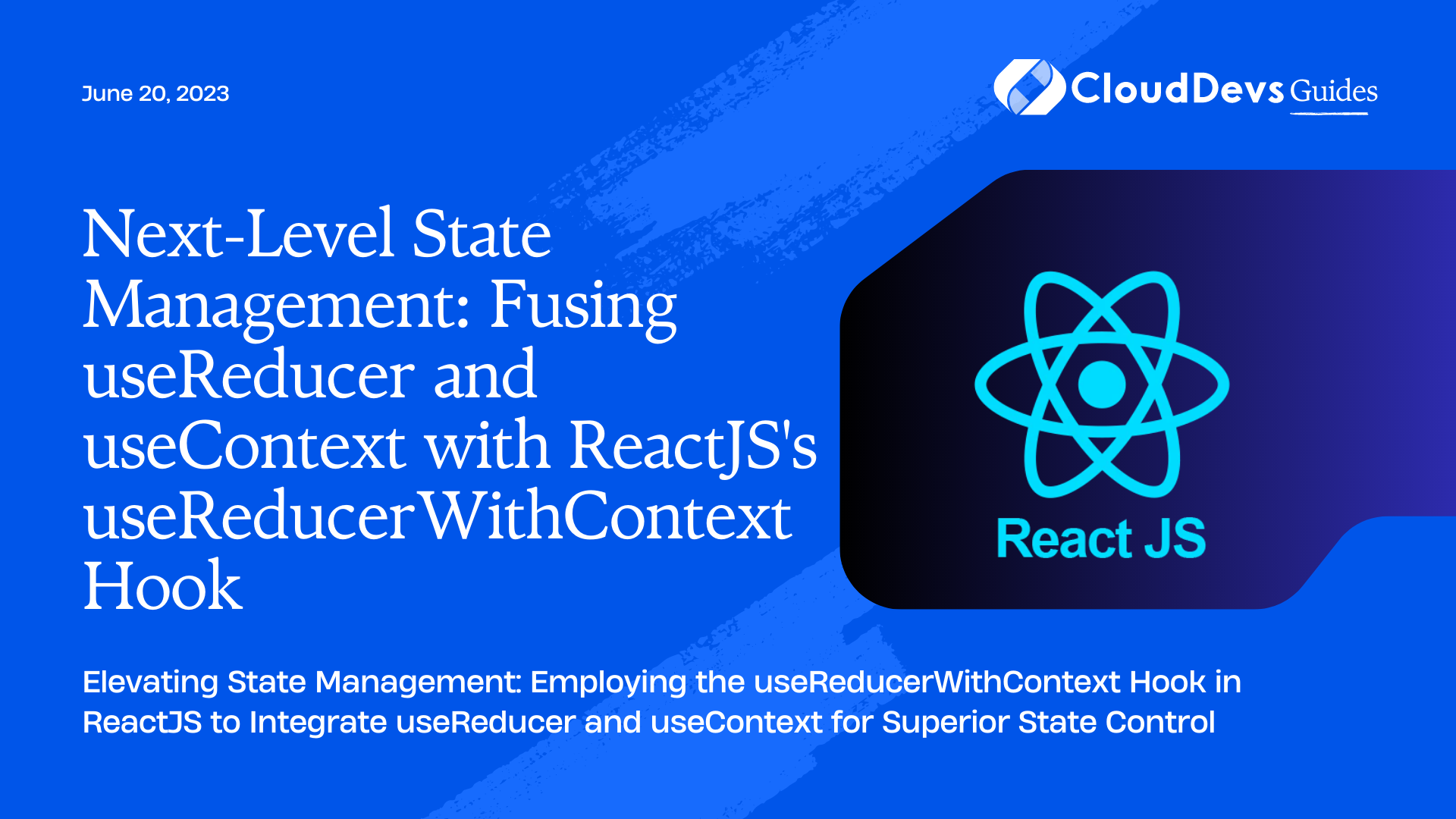 Next-Level State Management: Fusing useReducer and useContext with ReactJS's useReducerWithContext Hook