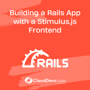 Building a Rails App with a Stimulus.js Frontend