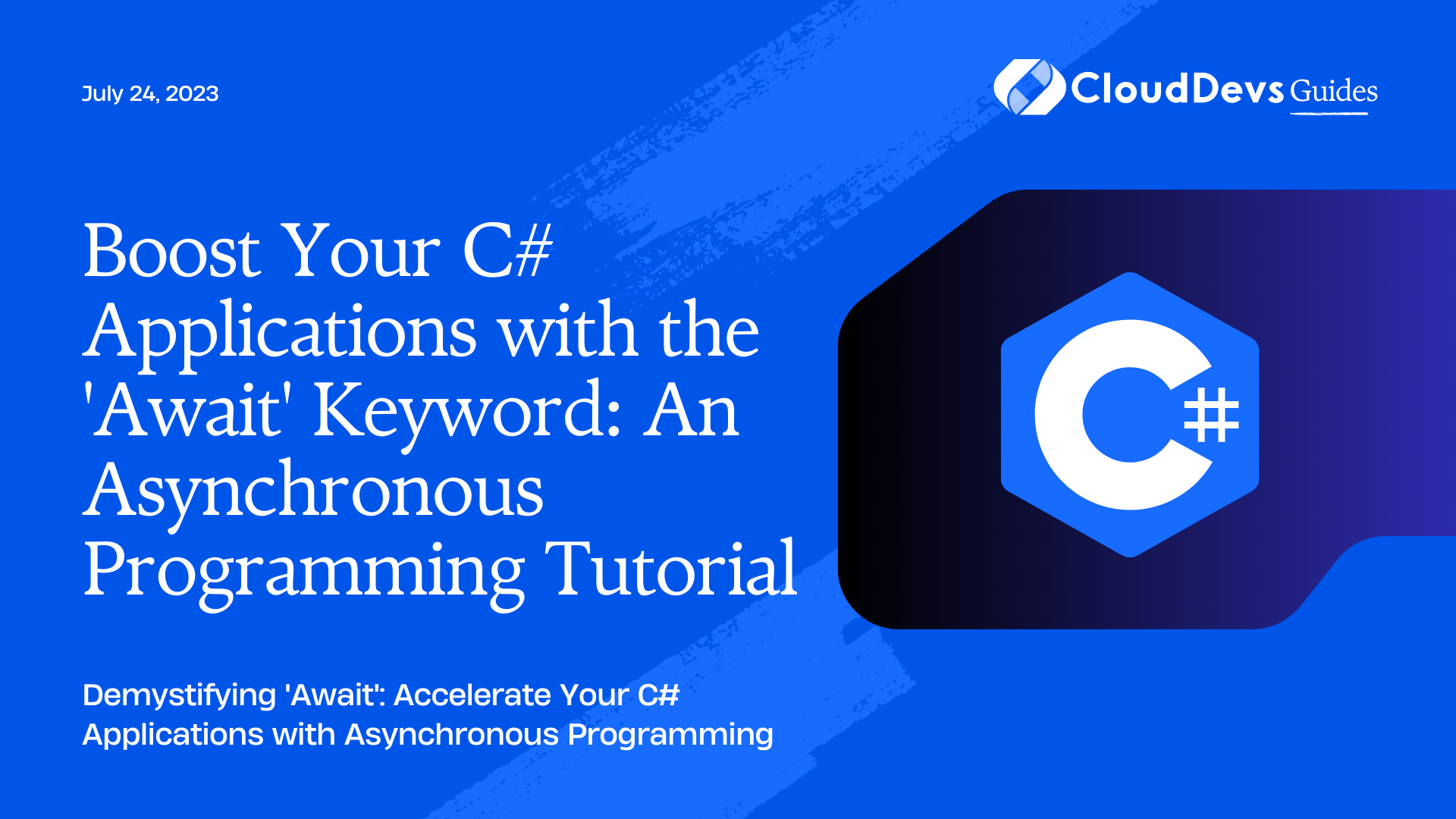 Boost Your C# Applications with the'Await' Keyword: An Asynchronous Programming Tutorial