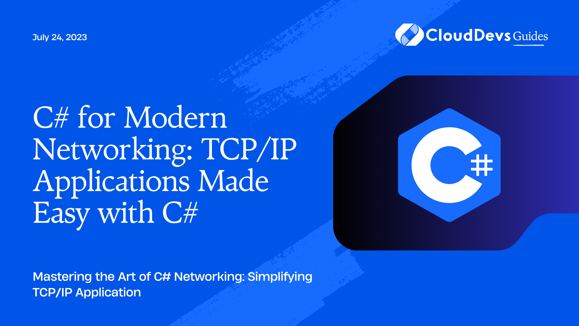 C# for Modern Networking: TCP/IP Applications Made Easy with C#