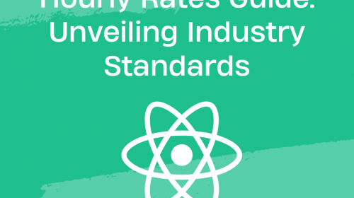 React Native Developer Hourly Rates Guide: Unveiling Industry Standards
