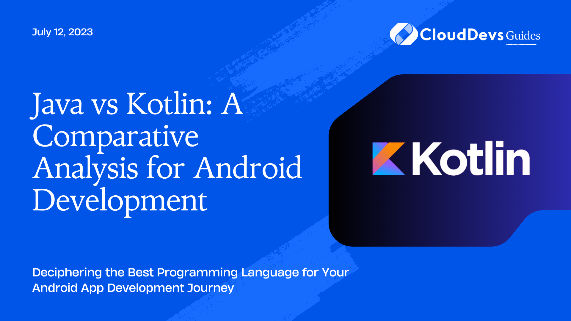 Java vs Kotlin: A Comparative Analysis for Android Development