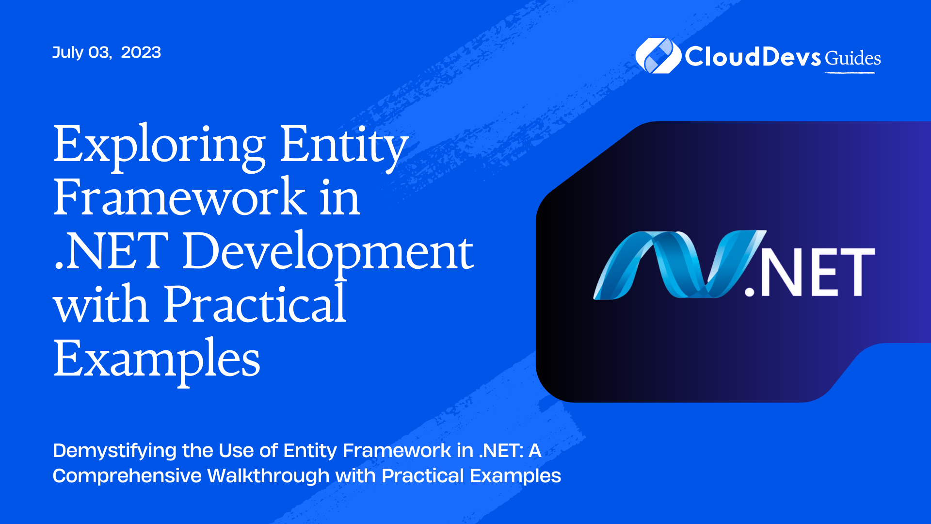 Exploring Entity Framework in .NET Development with Practical Examples