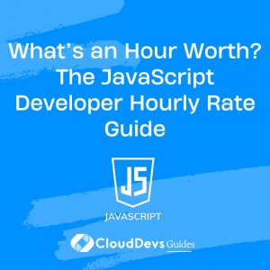 The JavaScript Developer Hourly Rate Guide