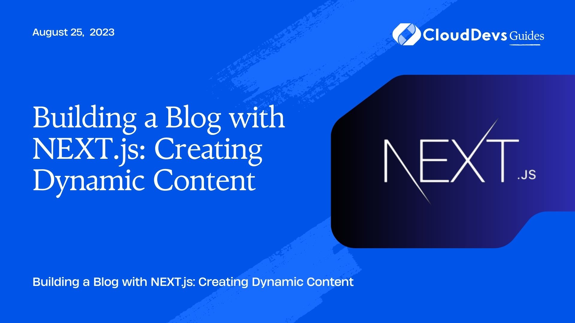 Building a Blog with NEXT.js: Creating Dynamic Content