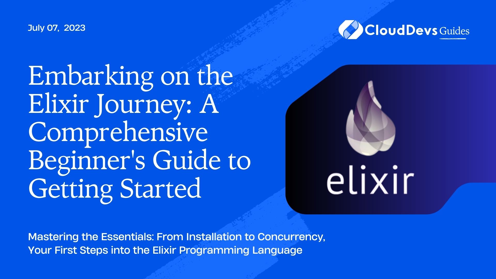 Embarking on the Elixir Journey: A Comprehensive Beginner's Guide to Getting Started