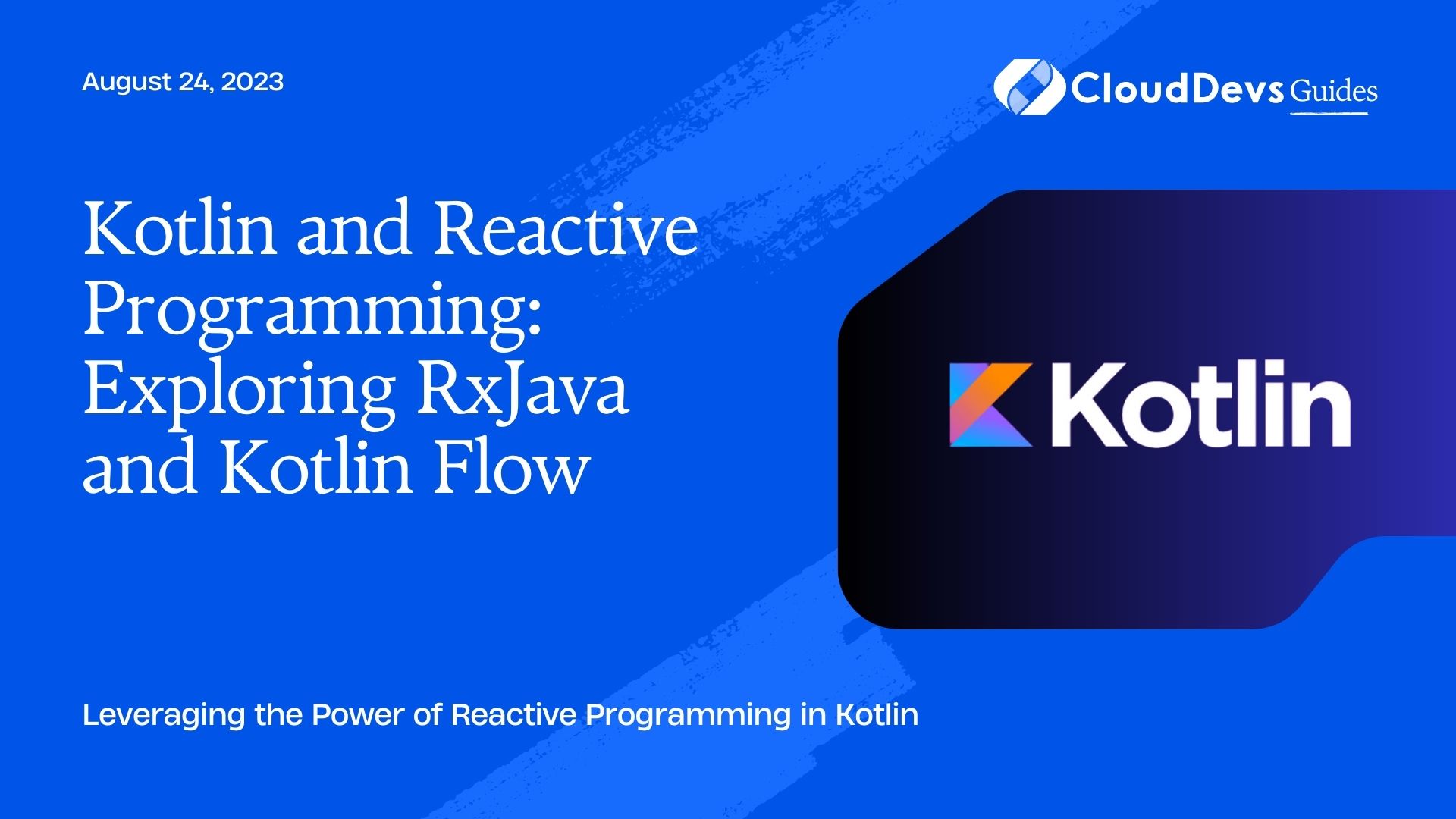 Kotlin and Reactive Programming: Exploring RxJava and Kotlin Flow