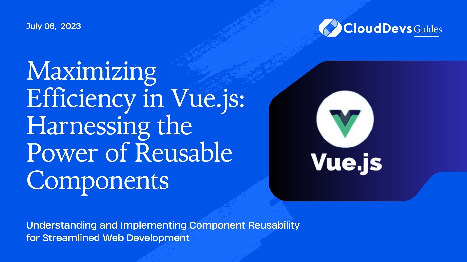 Maximizing Efficiency in Vue.js: Harnessing the Power of Reusable Components