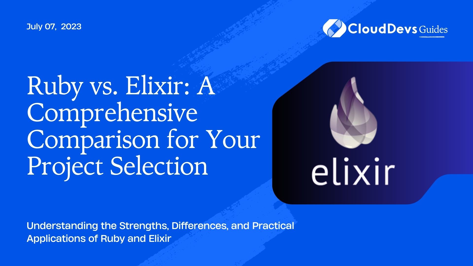 Ruby vs. Elixir: A Comprehensive Comparison for Your Project Selection