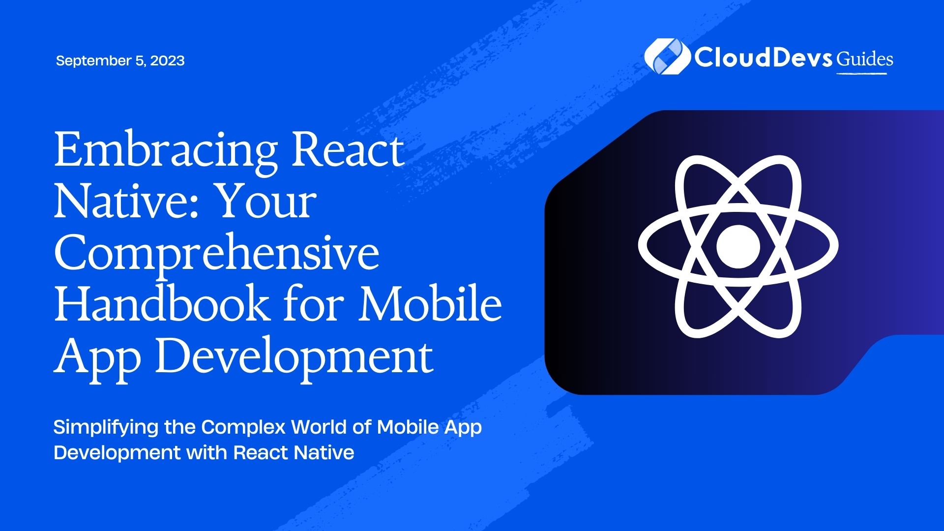 Embracing React Native: Your Comprehensive Handbook for Mobile App Development
