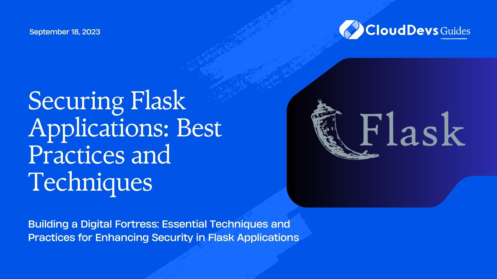 Securing Flask Applications: Best Practices and Techniques