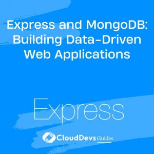 Express and MongoDB: Building Data-Driven Web Applications