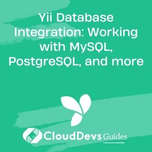 Yii Database Integration: Working with MySQL, PostgreSQL, and more