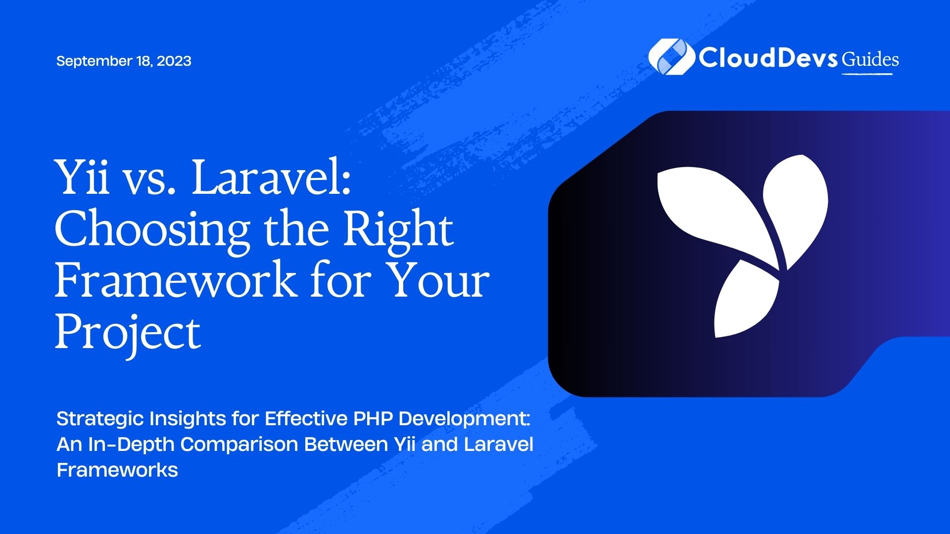 Yii vs. Laravel: Choosing the Right Framework for Your Project