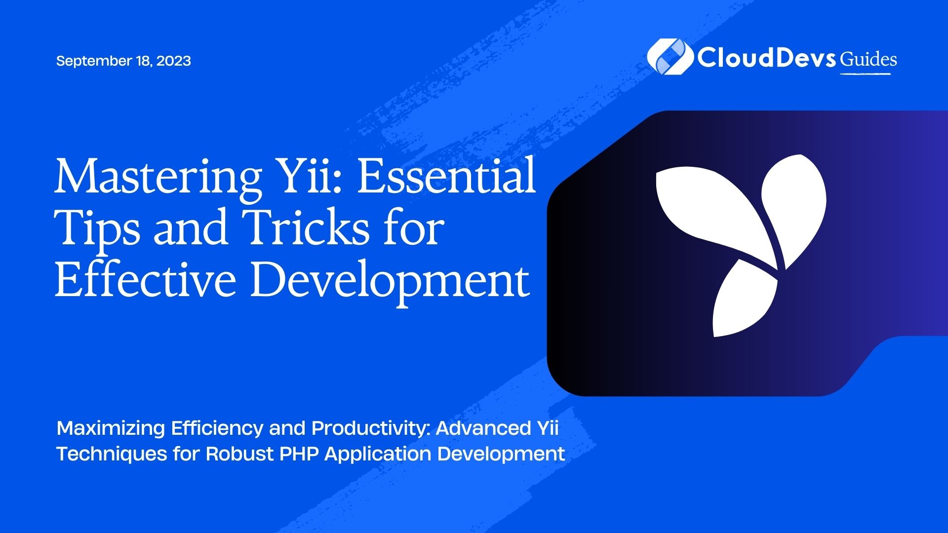 Mastering Yii: Essential Tips and Tricks for Effective Development