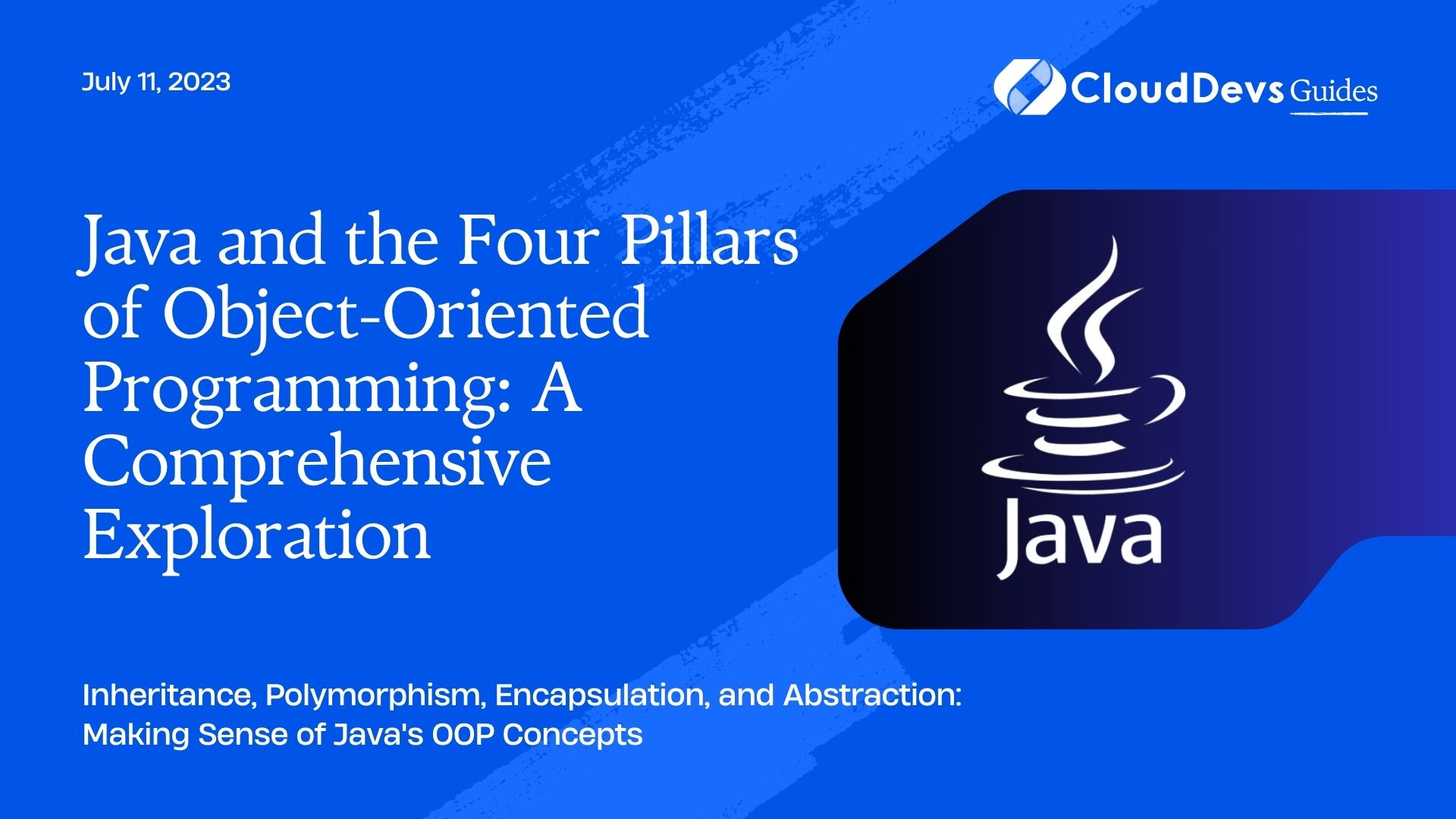 Java and the Four Pillars of Object-Oriented Programming: A Comprehensive Exploration