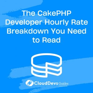 The CakePHP Developer Hourly Rate Breakdown You Need to Read