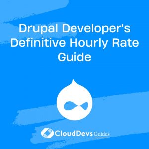 Drupal Developer’s Definitive Hourly Rate Guide