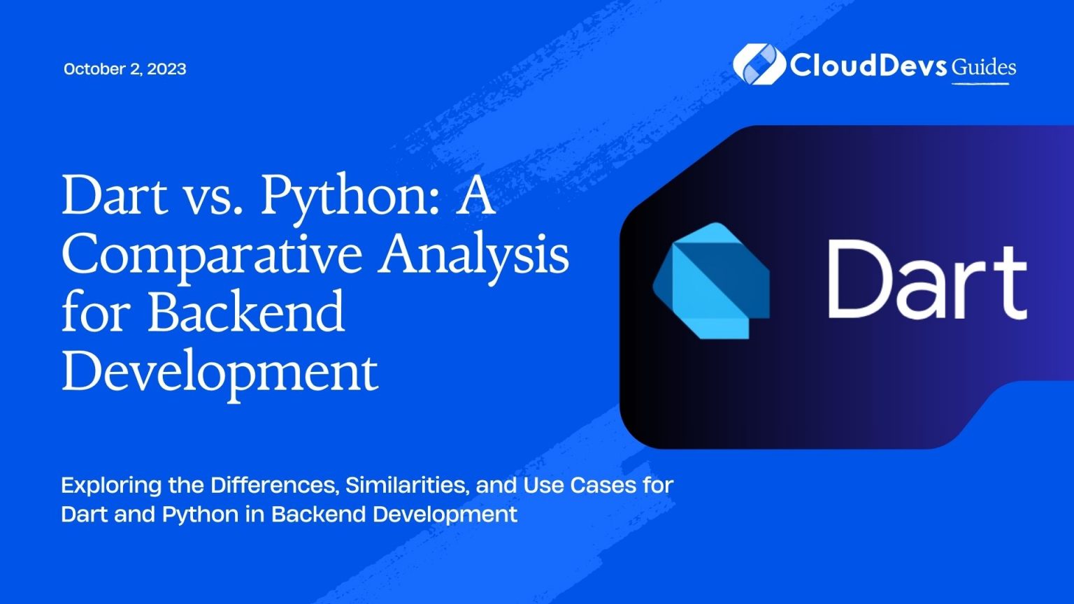 Dart vs. Python: A Comparative Analysis for Backend Development
