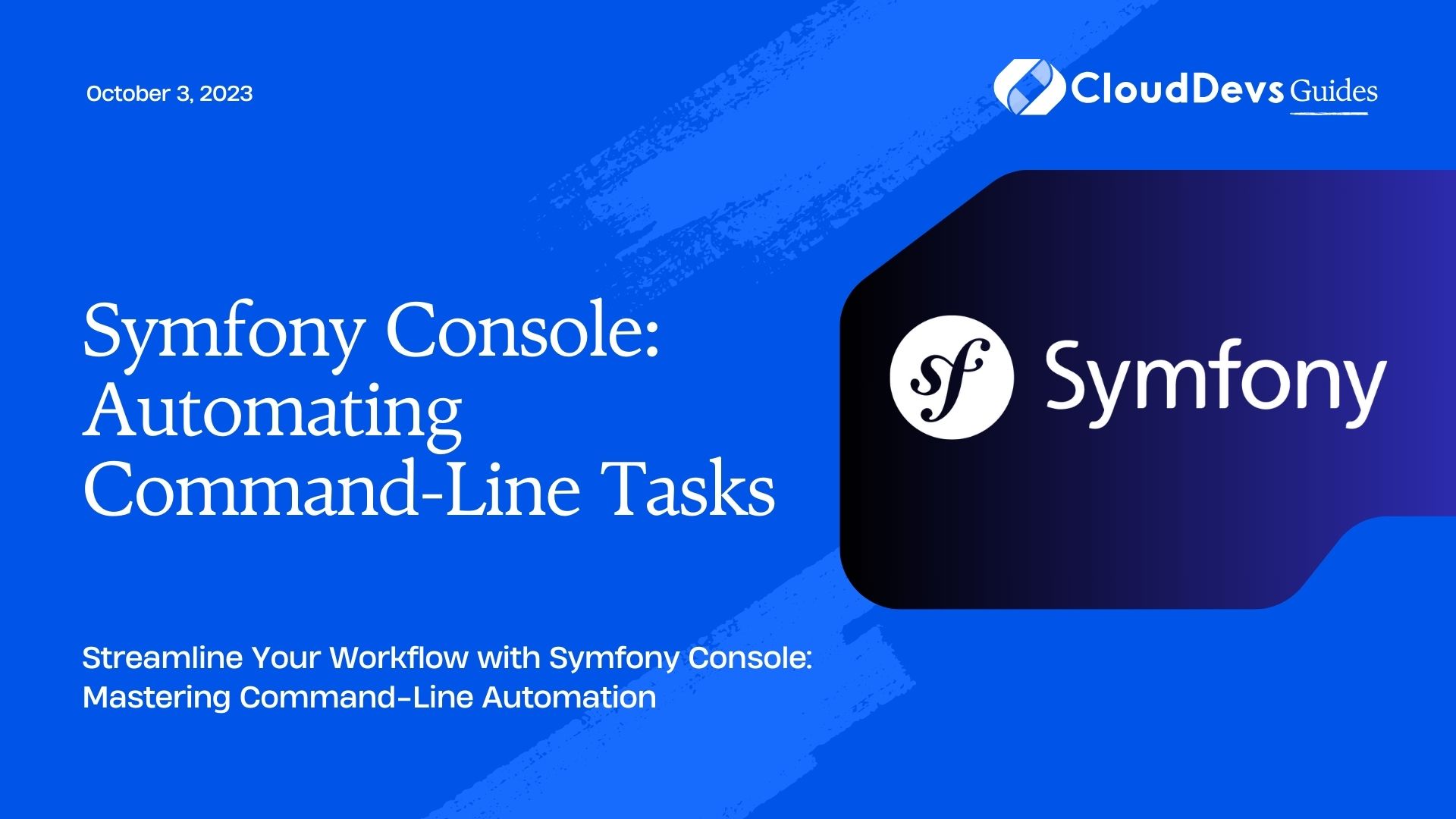 Symfony Console: Automating Command-Line Tasks