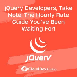 jQuery Developers, Take Note: The Hourly Rate Guide You’ve Been Waiting For!