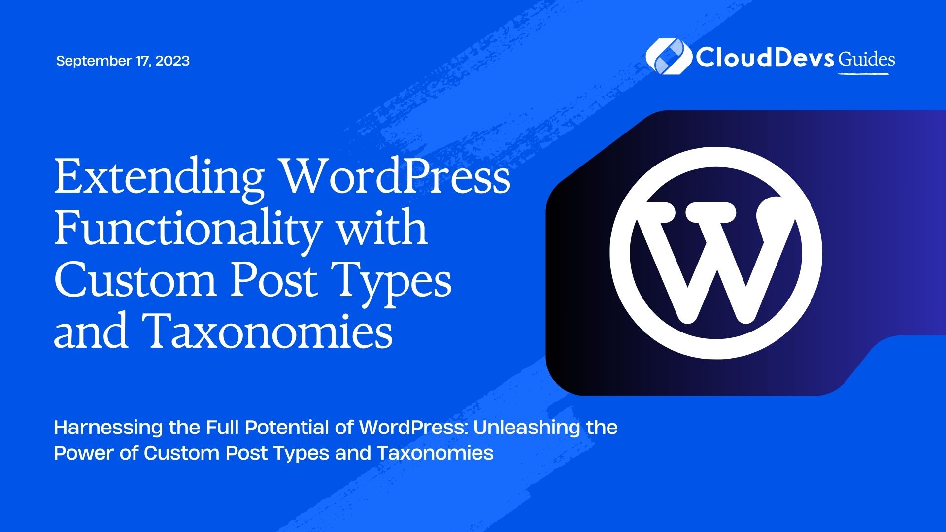Extending WordPress Functionality with Custom Post Types and Taxonomies