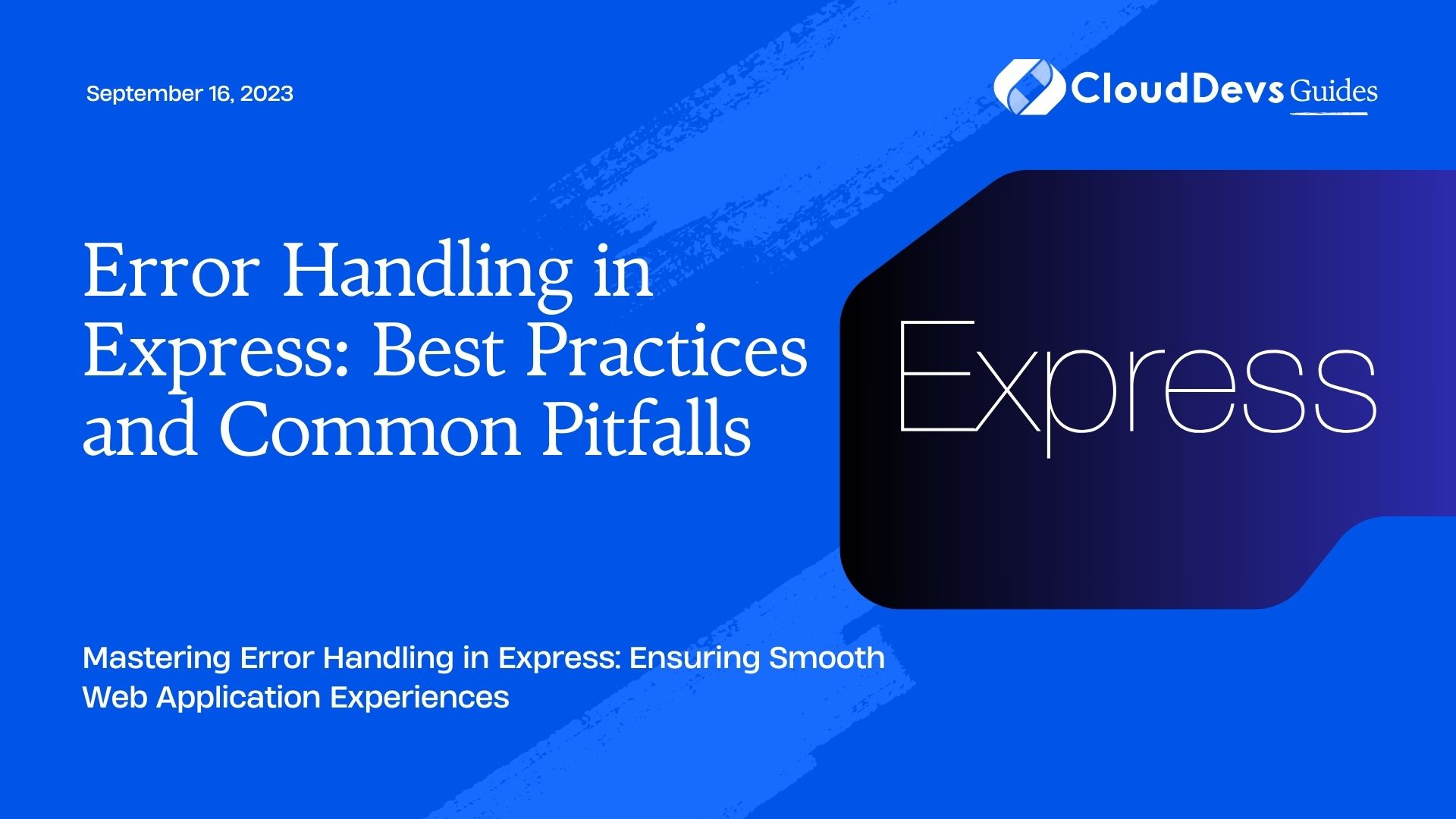 Error Handling in Express: Best Practices and Common Pitfalls