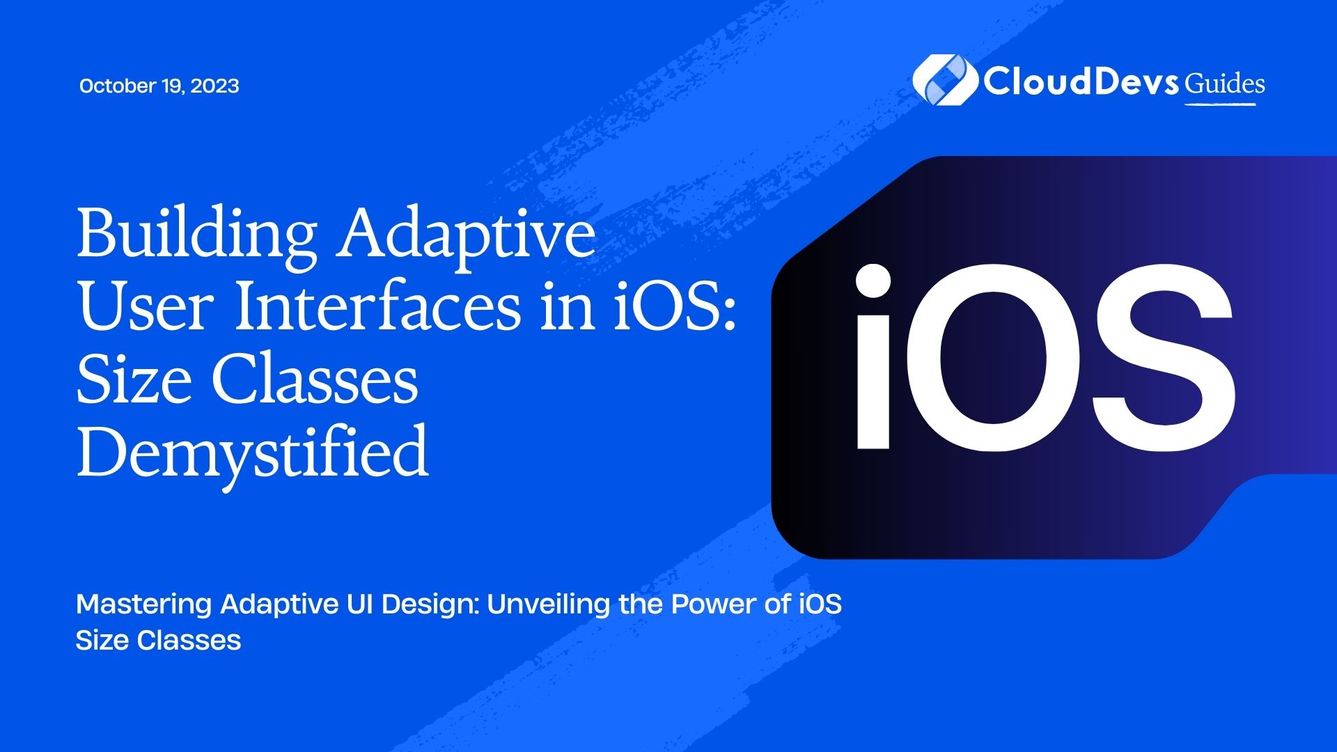 Building Adaptive User Interfaces in iOS: Size Classes Demystified