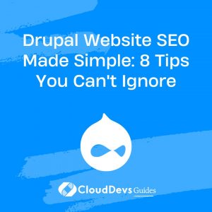 Drupal Website SEO Made Simple: 8 Tips You Can’t Ignore