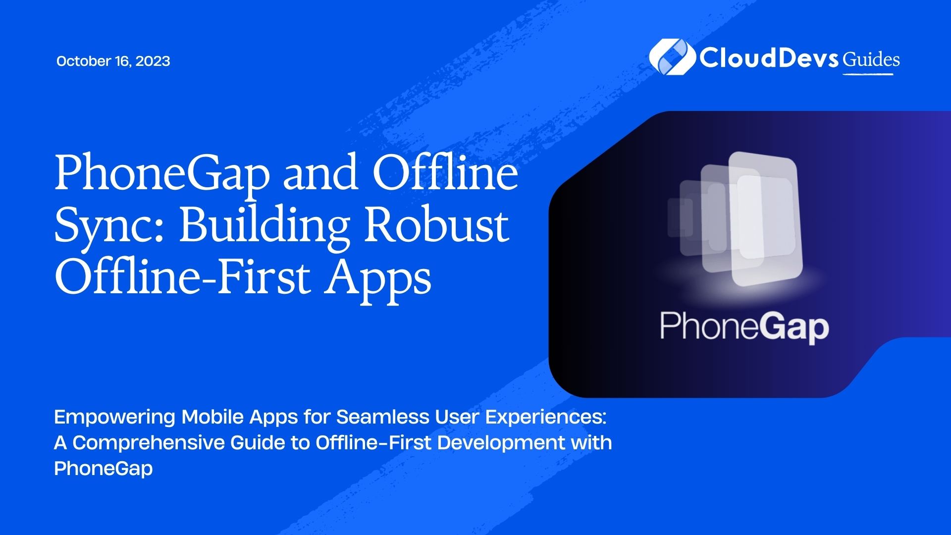 PhoneGap and Offline Sync: Building Robust Offline-First Apps