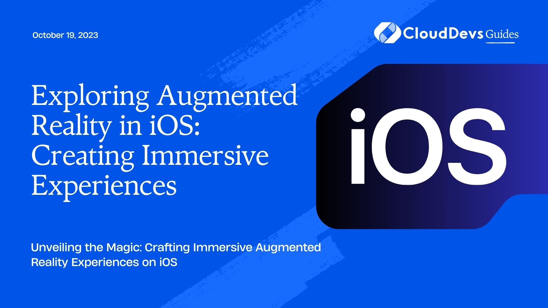 Exploring Augmented Reality in iOS: Creating Immersive Experiences
