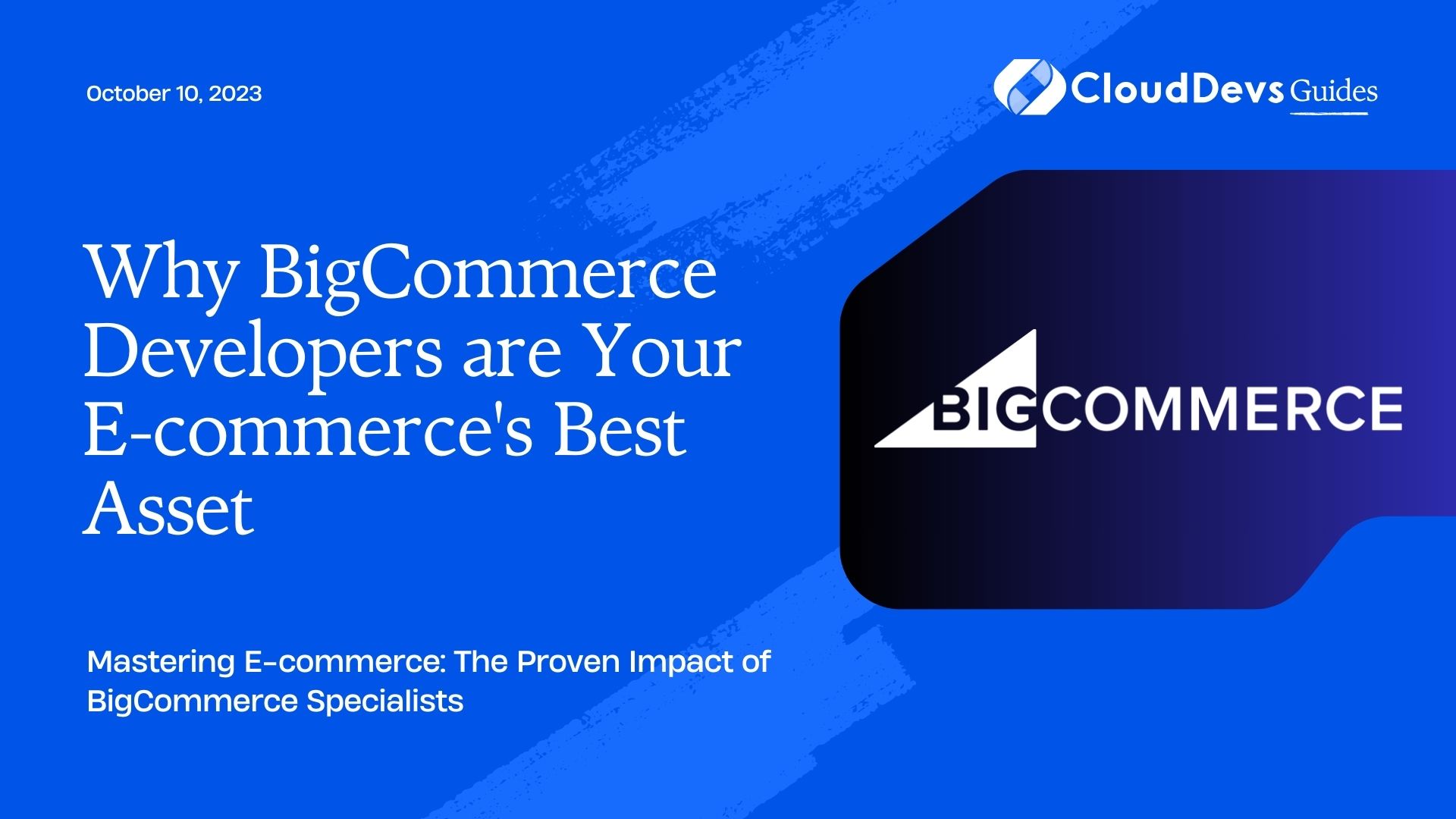 Why BigCommerce Developers are Your E-commerce's Best Asset