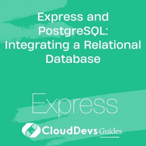 Express and PostgreSQL: Integrating a Relational Database