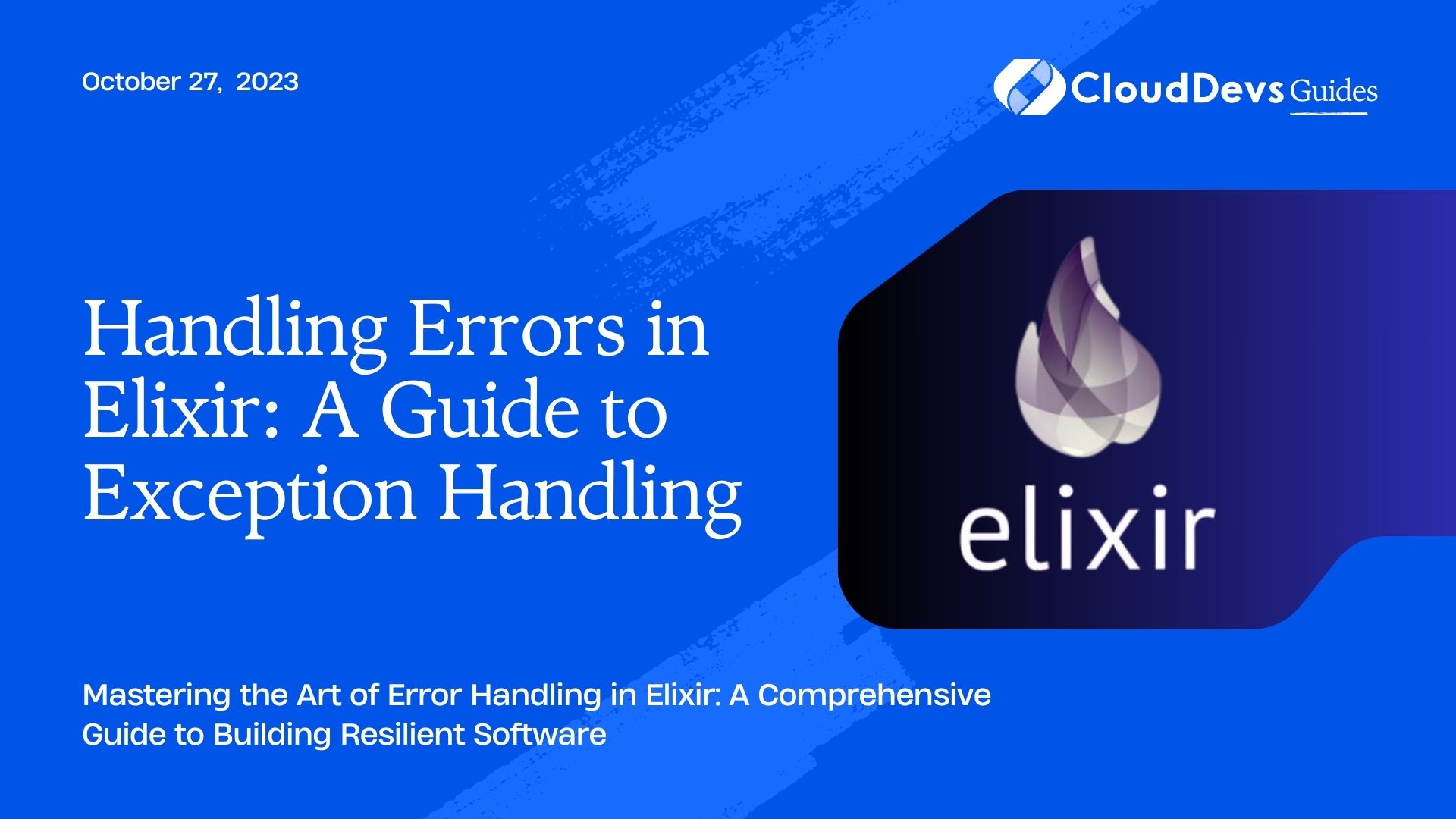 Handling Errors in Elixir: A Guide to Exception Handling