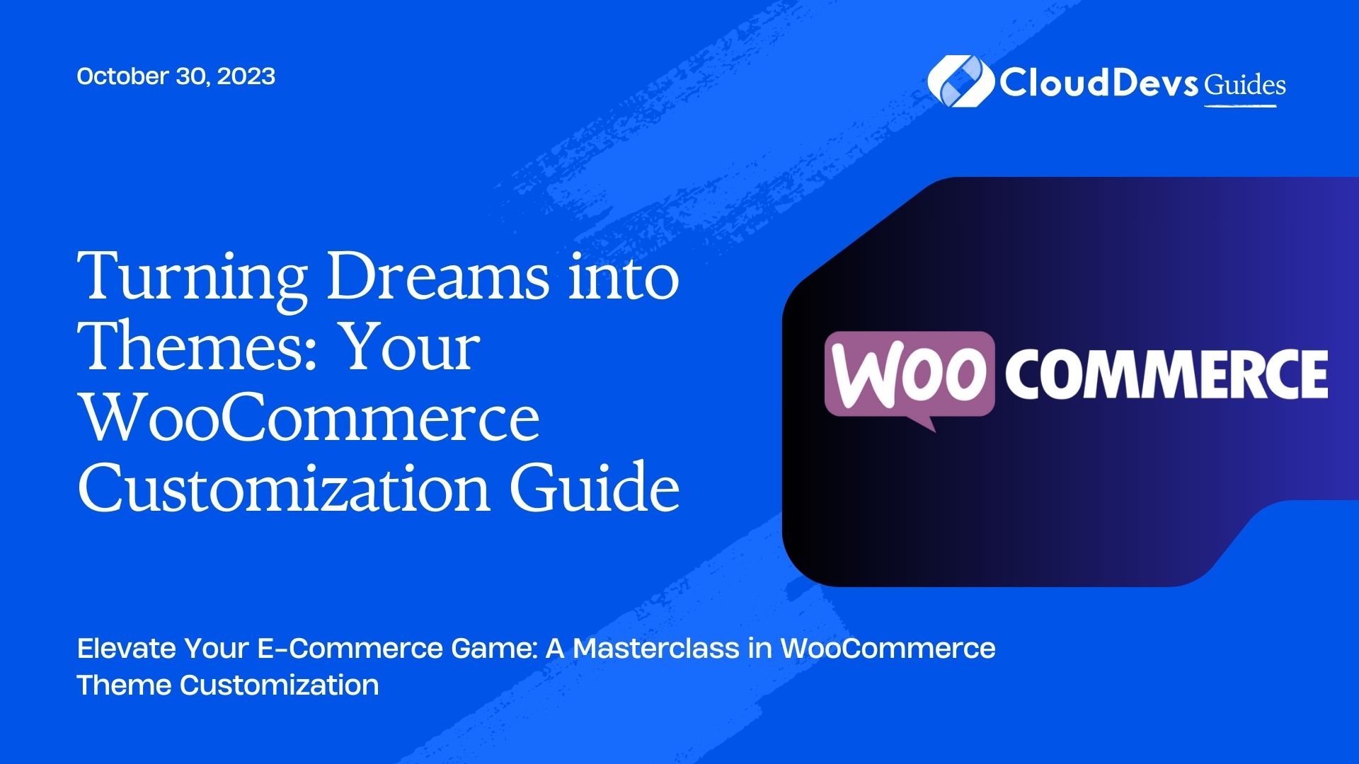 Turning Dreams into Themes: Your WooCommerce Customization Guide