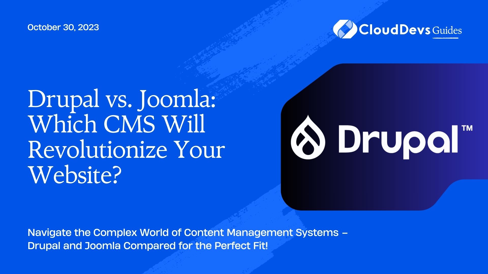 Drupal vs. Joomla: Which CMS Will Revolutionize Your Website?