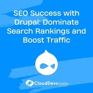 SEO Success with Drupal: Dominate Search Rankings and Boost Traffic
