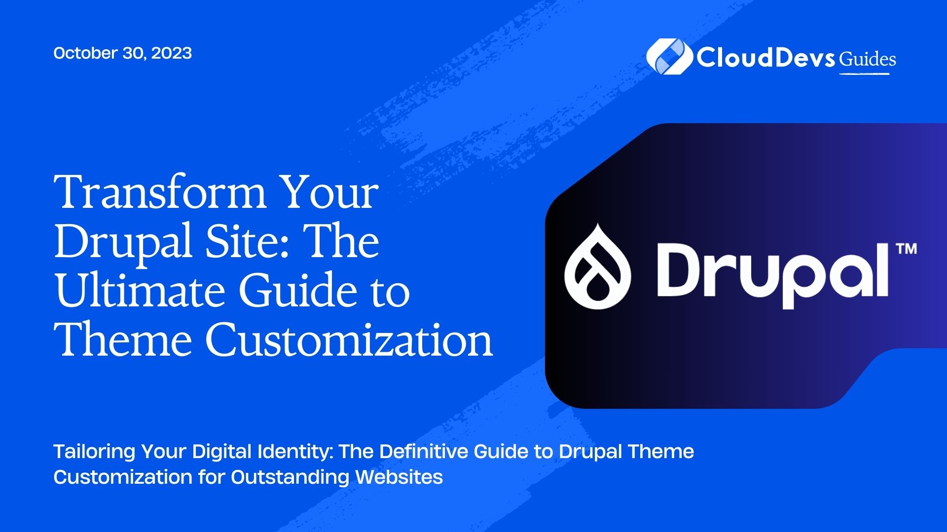 Transform Your Drupal Site: The Ultimate Guide to Theme Customization